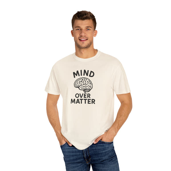 Mind Over Matter T-shirt | Motivational Streetwear for Mental Strength
