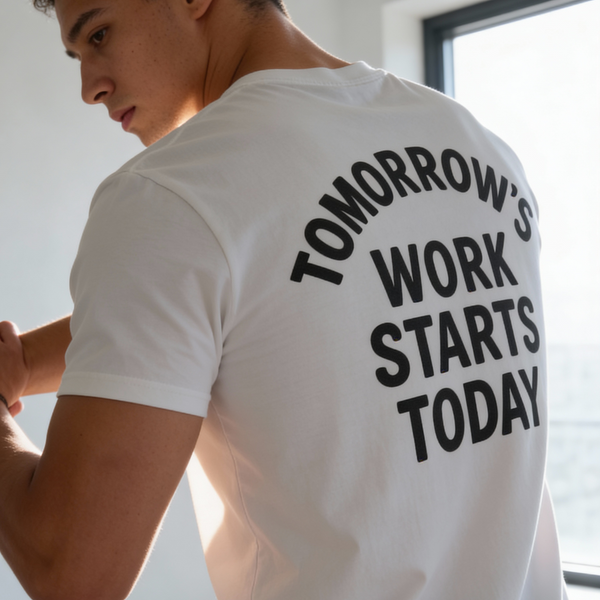 Tomorrow’s Work Starts Today T-Shirt — Calendar Icon Fitness Tee