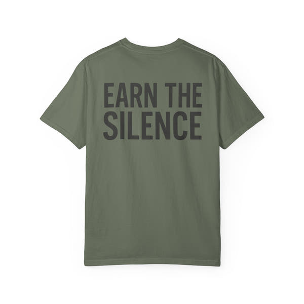 Earn The Silence T-Shirt — Minimal Heartbeat Chest Logo, Bold Back Slogan