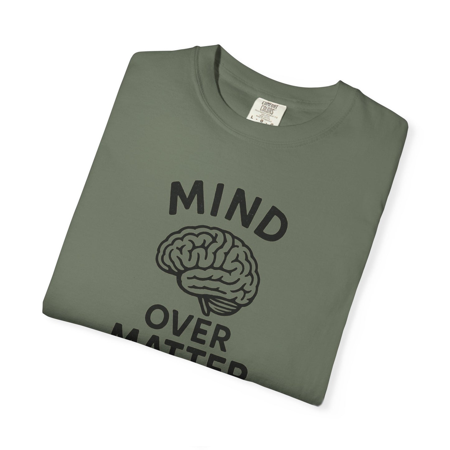 Mind Over Matter T-shirt | Motivational Streetwear for Mental Strength