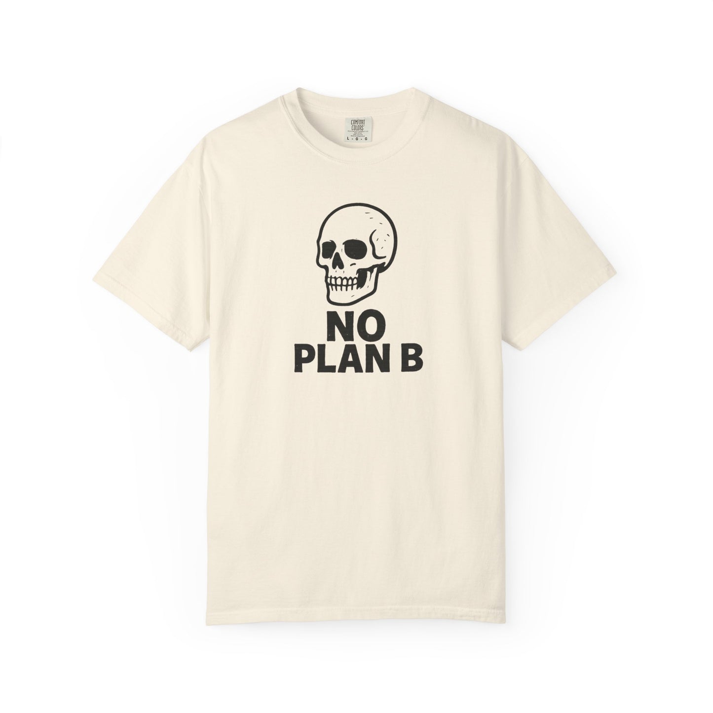 No Plan B Graphic Tee | Grind Mindset Streetwear | MTWEAR Designs