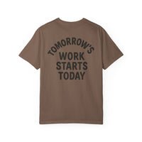 Tomorrow’s Work Starts Today T-Shirt — Calendar Icon Fitness Tee