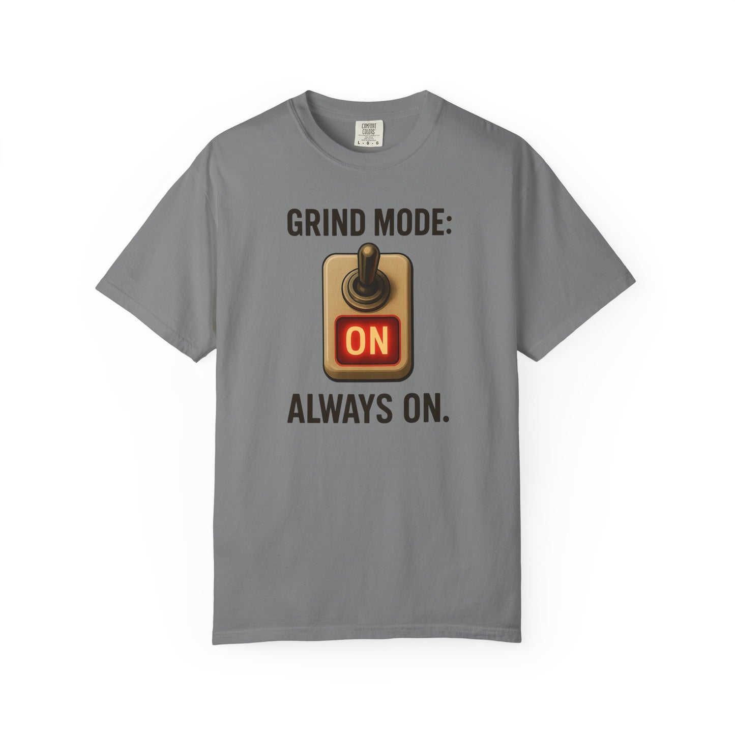 Unisex T-shirt Grind Mode Always On Gym Shirt | Red Glow Motivational Tee