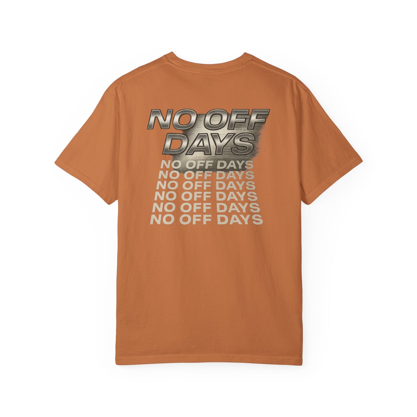 No Off Days Gym Streetwear T-shirt