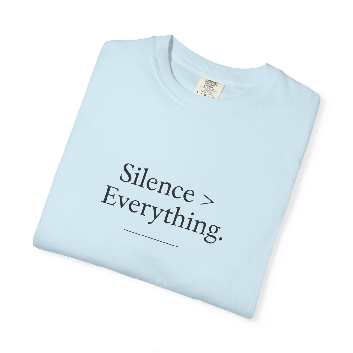 Silence > Everything Gym Tee