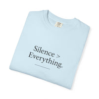 Silence > Everything Gym Tee