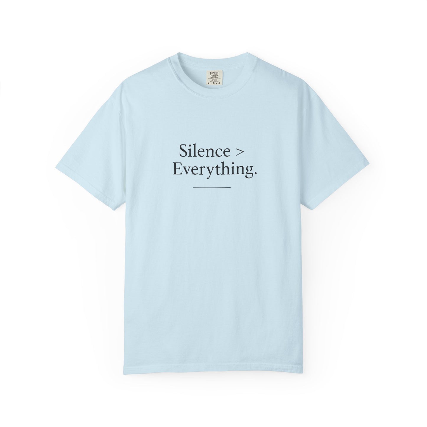 Silence > Everything Gym Tee