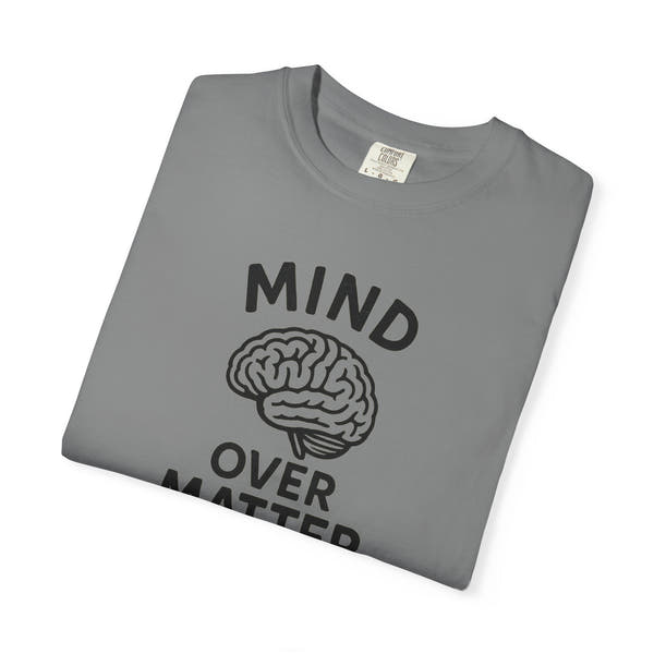 Mind Over Matter T-shirt | Motivational Streetwear for Mental Strength
