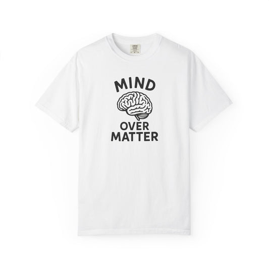 Mind Over Matter T-shirt | Motivational Streetwear for Mental Strength