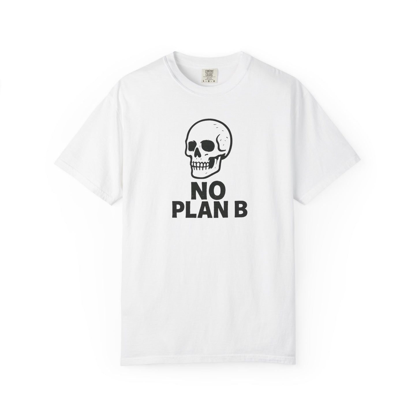 No Plan B Graphic Tee | Grind Mindset Streetwear | MTWEAR Designs