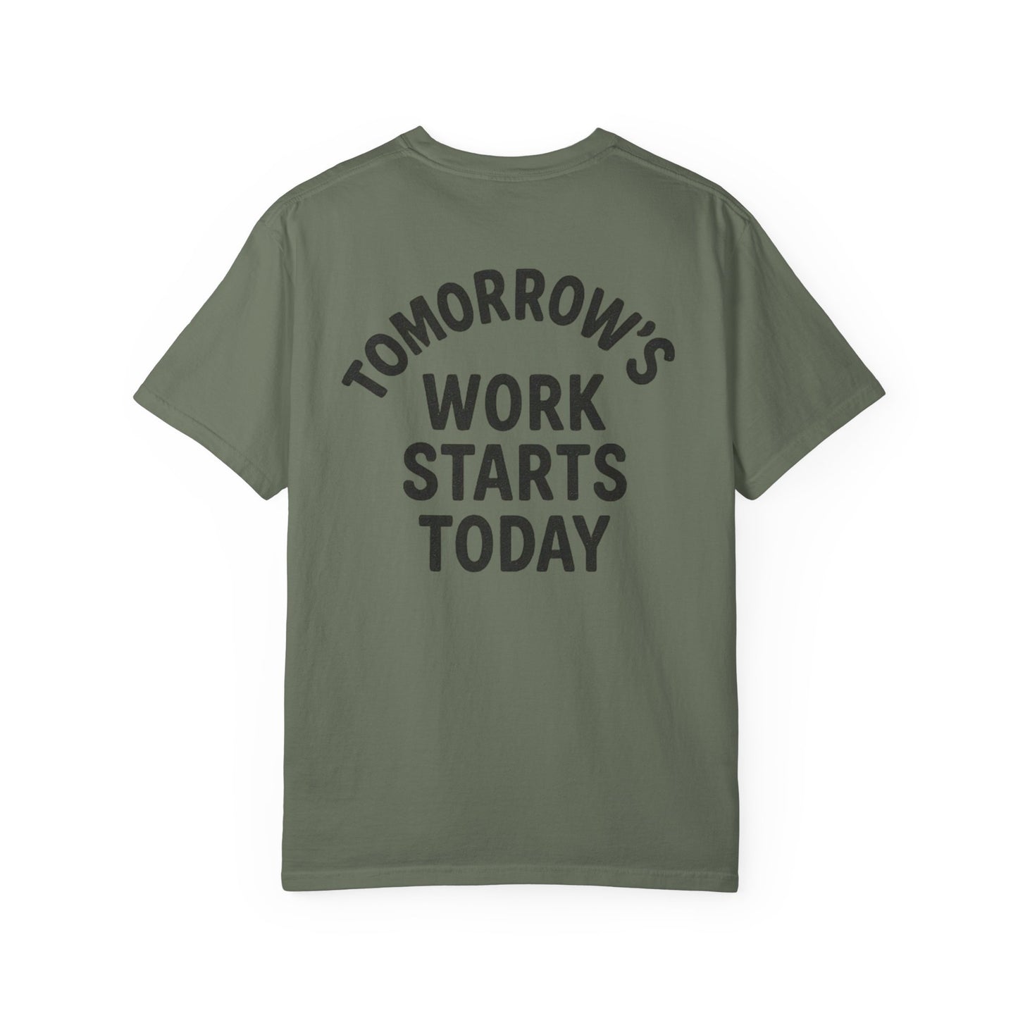 Tomorrow’s Work Starts Today T-Shirt — Calendar Icon Fitness Tee