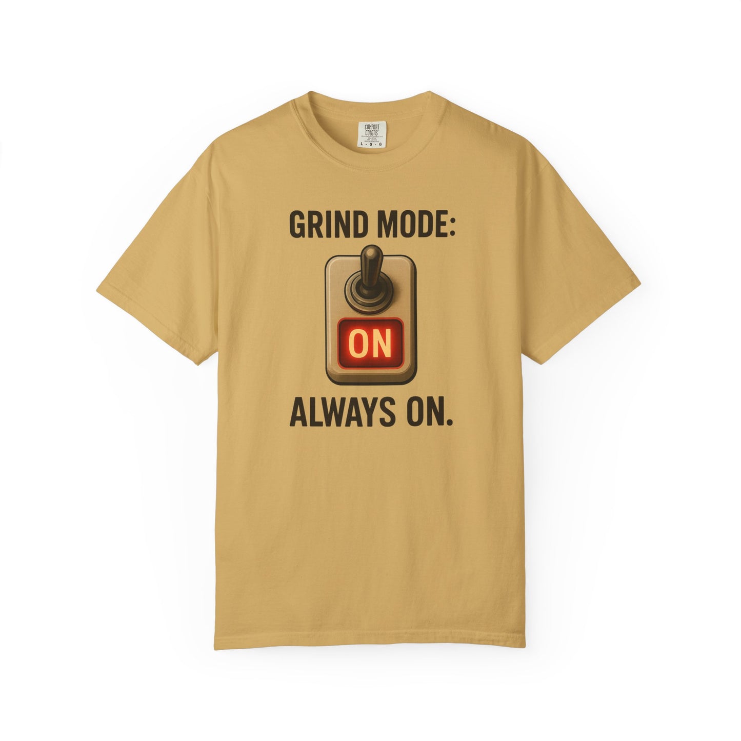 Unisex T-shirt Grind Mode Always On Gym Shirt | Red Glow Motivational Tee