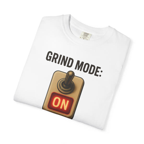 Unisex T-shirt Grind Mode Always On Gym Shirt | Red Glow Motivational Tee