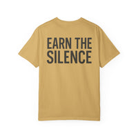 Earn The Silence T-Shirt — Minimal Heartbeat Chest Logo, Bold Back Slogan