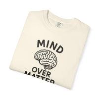 Mind Over Matter T-shirt | Motivational Streetwear for Mental Strength