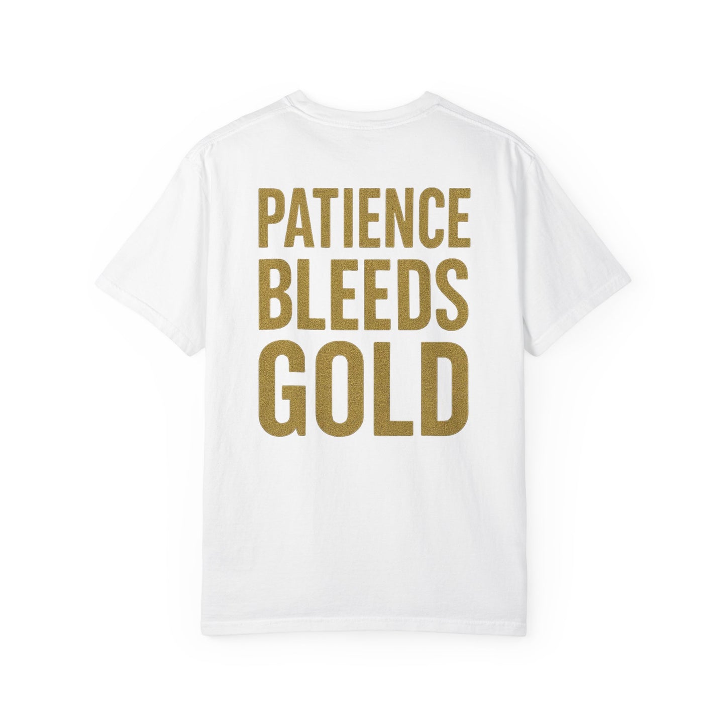 Patience Bleeds Gold T-Shirt — Gold Hourglass Gym Streetwear