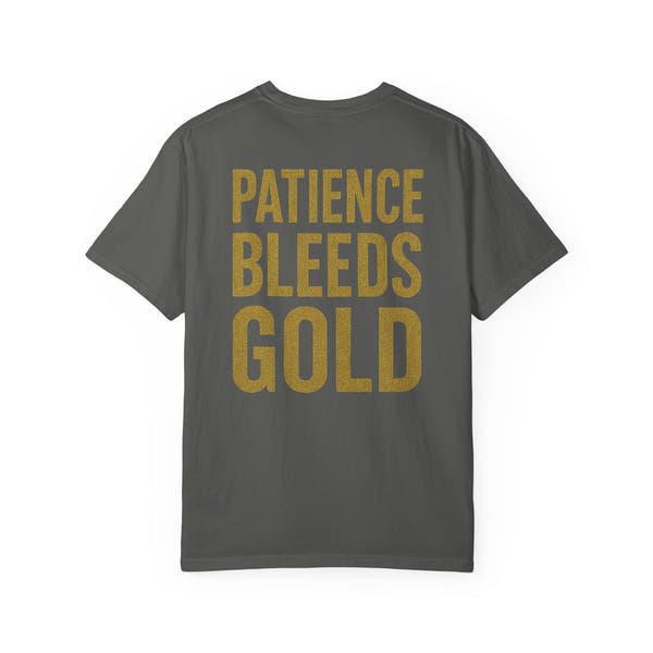 Patience Bleeds Gold T-Shirt — Gold Hourglass Gym Streetwear