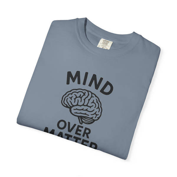 Mind Over Matter T-shirt | Motivational Streetwear for Mental Strength