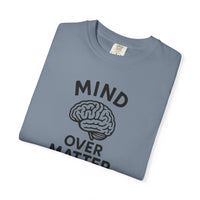 Mind Over Matter T-shirt | Motivational Streetwear for Mental Strength