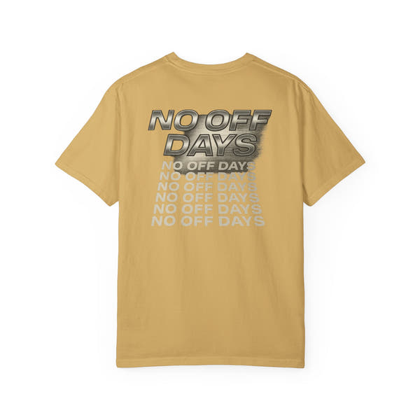No Off Days Gym Streetwear T-shirt