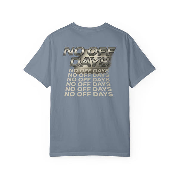 No Off Days Gym Streetwear T-shirt