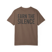 Earn The Silence T-Shirt — Minimal Heartbeat Chest Logo, Bold Back Slogan