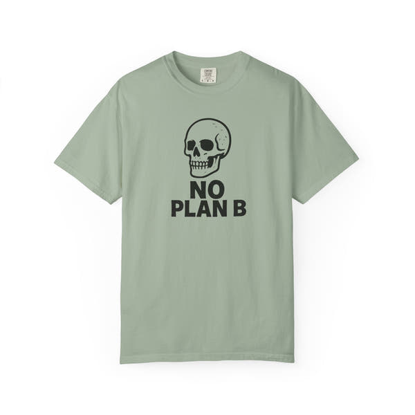 No Plan B Graphic Tee | Grind Mindset Streetwear | MTWEAR Designs