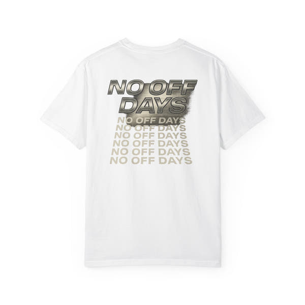 No Off Days Gym Streetwear T-shirt