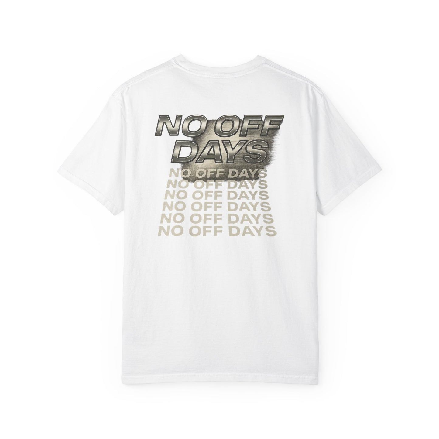 No Off Days Gym Streetwear T-shirt
