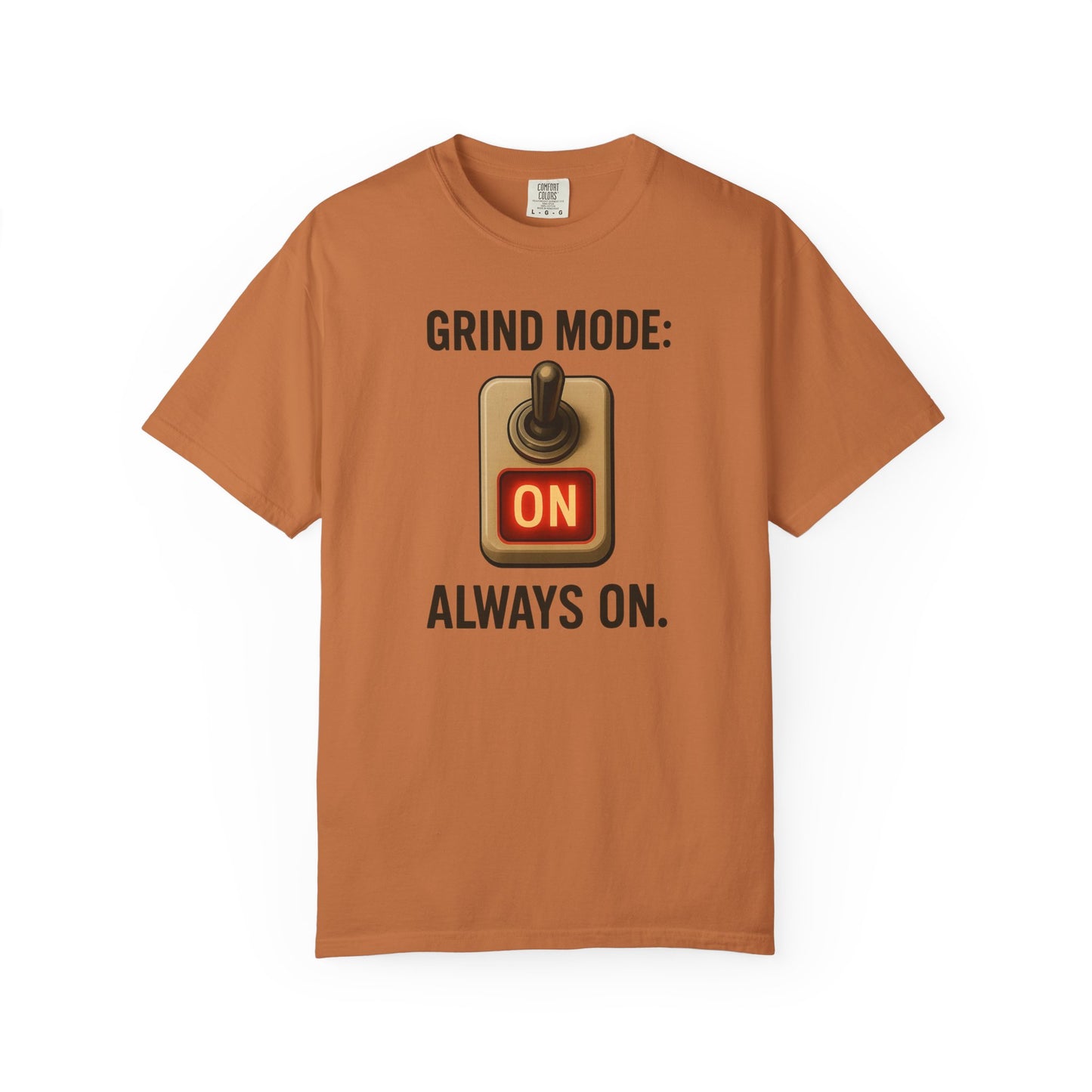 Unisex T-shirt Grind Mode Always On Gym Shirt | Red Glow Motivational Tee